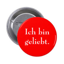 Ich bin geliebt. buttons