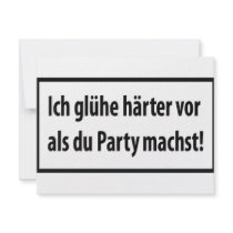 Ich gluehe haerter vor als du party machst personalized invite