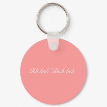 Ich hab' Dich lieb ( I love you in german) keychains by mrsrnj Ich hab' Dich lieb ( I love you in german) keychains
