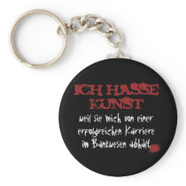 Ich hasse Kunst... keychains