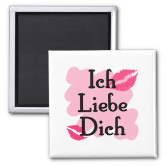 Ich Liebe Dich - German I love you magnet