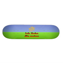 Ich Liebe die Natur I Love Nature in German Skateboard Decks