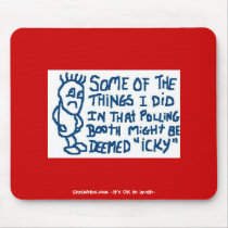 Icky polling booth - Mousepad