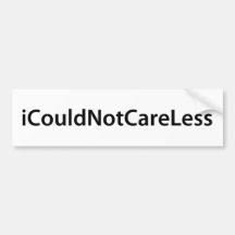 iCouldNotCareLess Bumper Stickers