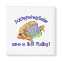 Icthyologists are a bit fishy fridge magnets