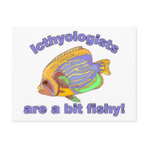 Icthyologists are a bit fishy post card
