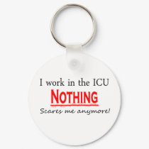 ICU Nothing Scares Me keychains