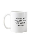 I'd agree with you mug