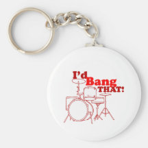 I'd Bang That! Keychains