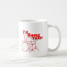 I'd Bang That! Mugs