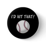 I'd Hit That Baseball buttons