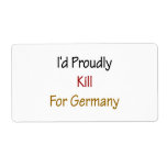 I'd Proudly Kill For Germany Custom Shipping Labels
