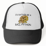 I'd Rather Be A Ball Python hats
