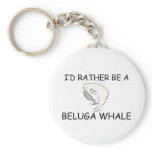 I'd Rather Be A Beluga Whale Keychain