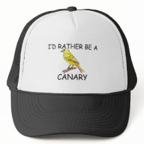 I'd Rather Be A Canary hats