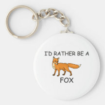 I'd Rather Be A Fox Keychain