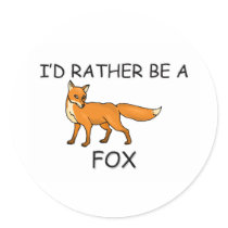 I'd Rather Be A Fox Stickers