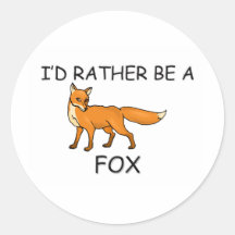I'd Rather Be A Fox Stickers
