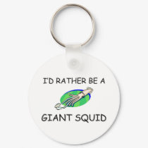 I'd Rather Be A Giant Squid keychains by AnimalShirts I'd Rather Be A Giant Squid keychains