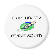 I'd Rather Be A Giant Squid magnets by AnimalShirts I'd Rather Be A Giant Squid magnets