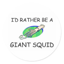 I'd Rather Be A Giant Squid stickers
