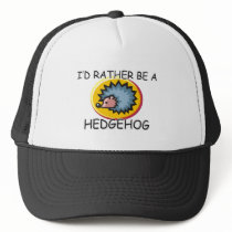 I'd Rather Be A Hedgehog hats