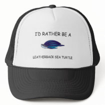 I'd Rather Be A Leatherback Sea Turtle hats