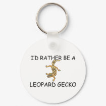 I'd Rather Be A Leopard Gecko keychains by AnimalShirts I'd Rather Be A Leopard Gecko keychains