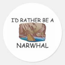 I'd Rather Be A Narwhal Round Stickers