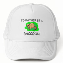 I'd Rather Be A Raccoon hats