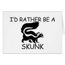 I'd Rather Be A Skunk cards