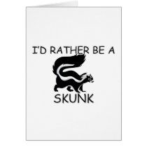 I'd Rather Be A Skunk cards