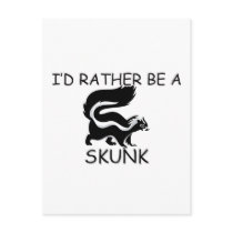 I'd Rather Be A Skunk postcards