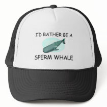 I'd Rather Be A Sperm Whale hats by AnimalShirts I'd Rather Be A Sperm Whale hats