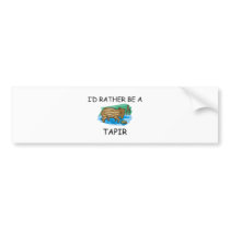 I'd Rather Be A Tapir Bumper Stickers