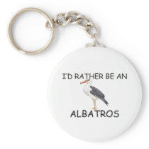 I'd Rather Be An Albatros Keychains