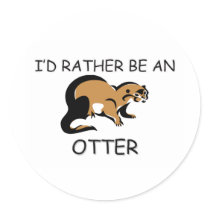 I'd Rather Be An Otter stickers
