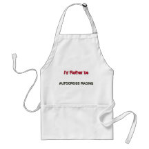 I'd Rather Be Autocross Racing Apron