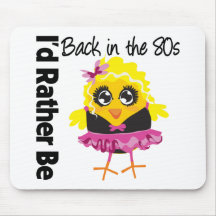 I'd Rather Be Back in the 80s Mouse Pads