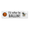 I'd rather be ballin! bumper stickers by BenMVP I'd rather be ballin! bumper stickers