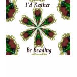 I'd Rather Be Beading Tshirts