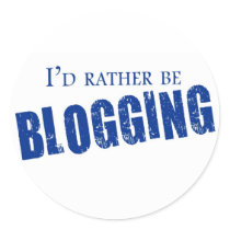 I'd Rather Be Blogging stickers by graphiccookies I'd Rather Be Blogging stickers