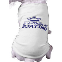 I'd Rather Be Boating pet clothing
