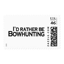 I'D Rather Be Bowhunting Stamp