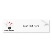 I'd rather be bowling bumper sticker