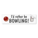 I'd rather be bowling! bumper stickers by BenMVP I'd rather be bowling! bumper stickers