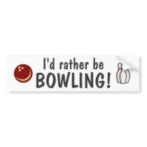 I'd rather be bowling! bumper stickers by BenMVP I'd rather be bowling! bumper stickers