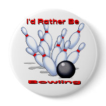 I'd Rather Be Bowling Buttons