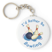 I'd Rather Be Bowling Keychain