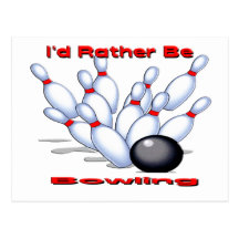 I'd Rather Be Bowling Post Card